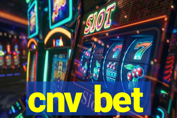 cnv bet